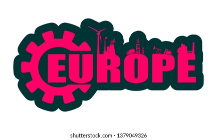 Energy and Power icons. Sustainable energy generation and heavy industry. Europe word decorated by gear