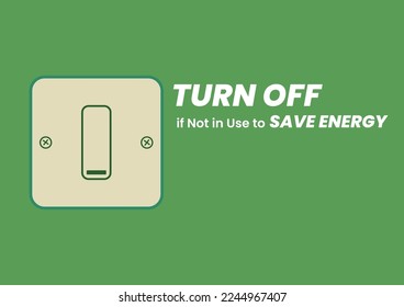 Energy saving posters by turning off lights that are not in use. Light switch. Environmentally Friendly poster.