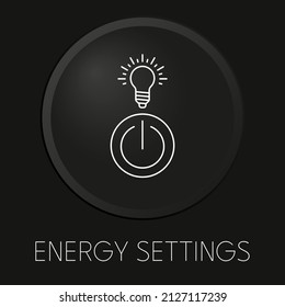 Icono de línea vectorial de configuración de energía en botón 3D aislado en fondo negro. Vector Premium.