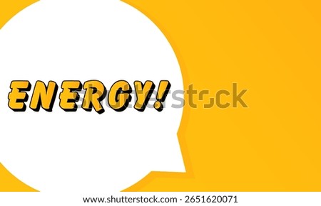 Energy speech bubble. Bold outline, comic style shape, vibrant background, dialog element, visual communication, announcement layout, message highlight, template for interaction.
