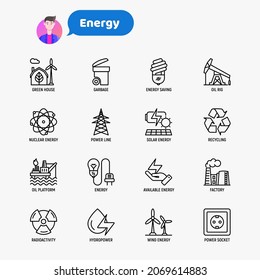 Energy thin line icon: factory, oil platform, hydropower, wind energy, power socket, radioactivity, garbage, oil rig, green house, solar energe, recycling, nuclear energy. Modern vector illustration