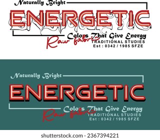 ENERGY TRADITIONAL VECTOR WRITTEN WORK FOR T-SHIRT AND EMBROIDERY PRINTING