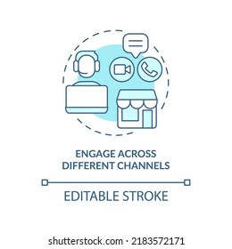 Engage across different channels turquoise concept icon. Customer engagement strategy abstract idea thin line illustration. Isolated outline drawing. Editable stroke. Arial, Myriad Pro-Bold fonts used