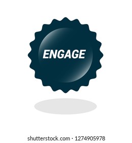 Engage isolated on glossy round button - Powered by Shutterstock - Get 15% off with code: PIKWIZARD15
