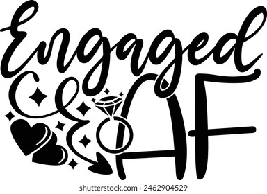 Engaged AF Engagement Typography Design