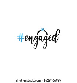 Engaged ring quote lettering typography. Engaged