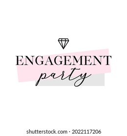 Engagement Party Handwritten Calligraphy Card, Banner Or Poster Graphic Design Lettering Vector Element. 