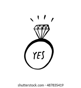 Engagement ring with word Yes hand drawn ink illustration. Vector fun and romantic card.