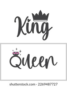 Engagement, Wedding printable vector quote design. King and queen