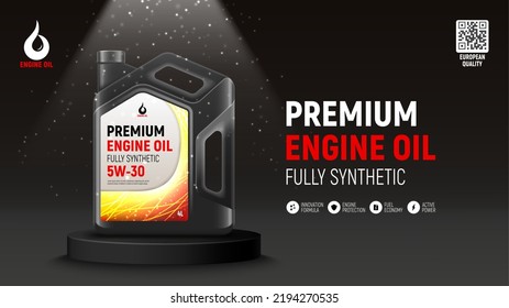 Engine oil advertising banner. Realistic vector illustration with canister of engine oil on black podium. 3d ad banner. Advertisement of full synthetic and protection engine oil.