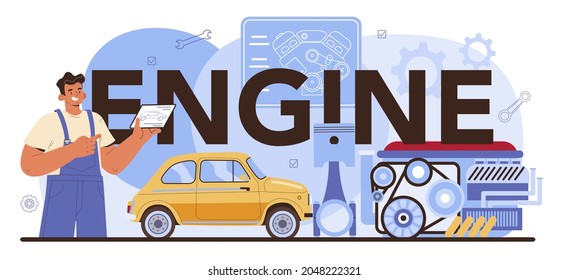 Engine typographic header. Car repair service. Automobile engine got fixed in car workshop. Car workshop mechanic in uniform check a vehicles motor and repair it. Flat vector illustration.