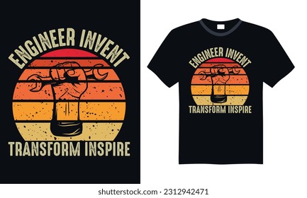 Engineer Invent Transform Inspire - Engineering T-shirt Design, SVG Files for Cutting, Handmade calligraphy vector illustration, Hand written vector sign svg