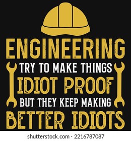Engineering awesome typography tshirt design