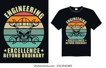 Engineering Excellence Beyond Ordinary - Engineering T-shirt Design, SVG Files for Cutting, Handmade calligraphy vector illustration, Hand written vector sign svg