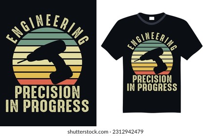 Engineering Precision in Progress - Engineering T-shirt Design, SVG Files for Cutting, Handmade calligraphy vector illustration, Hand written vector sign svg