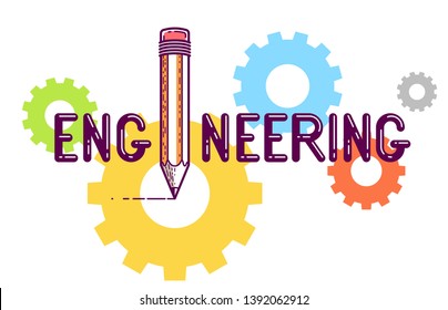 Engineering word with pencil instead of letter I and cogs gears, engineer concept, vector conceptual creative logo or poster made with special font.