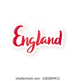 England - hand drawn lettering phrase. Sticker with lettering in paper cut style. Vector illustration.