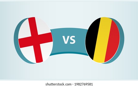 England versus Belgium, team sports competition concept. Round flag of countries.