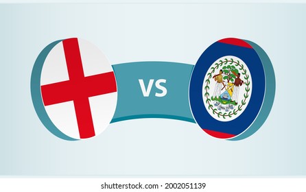 England versus Belize, team sports competition concept. Round flag of countries.