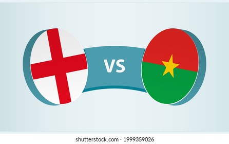 England versus Burkina Faso, team sports competition concept. Round flag of countries.