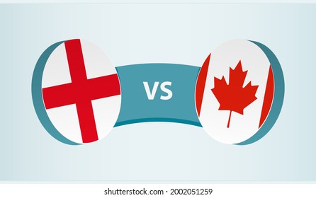 England versus Canada, team sports competition concept. Round flag of countries.