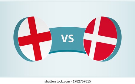 England versus Denmark, team sports competition concept. Round flag of countries.