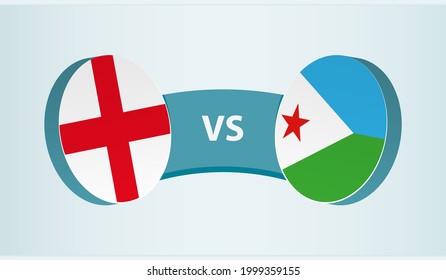 England versus Djibouti, team sports competition concept. Round flag of countries.