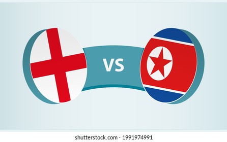 England versus North Korea, team sports competition concept. Round flag of countries.