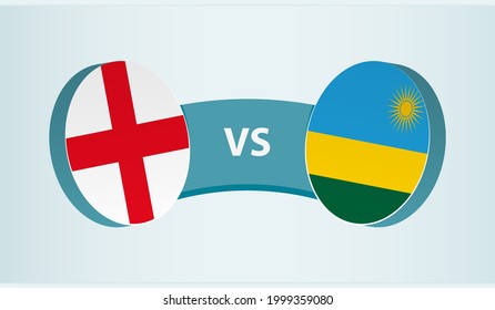 England versus Rwanda, team sports competition concept. Round flag of countries.