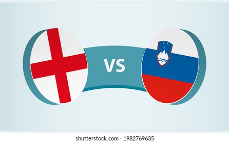 England versus Slovenia, team sports competition concept. Round flag of countries.