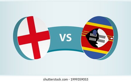 England versus Swaziland, team sports competition concept. Round flag of countries.