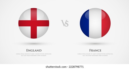 England vs France country flags template. The concept for game, competition, relations, friendship, cooperation, versus.