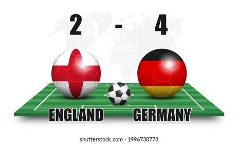 England vs Germany . Soccer ball with national flag pattern on perspective football field . Dotted world map background . Football match result and scoreboard . Sport cup tournament . 3D vector design