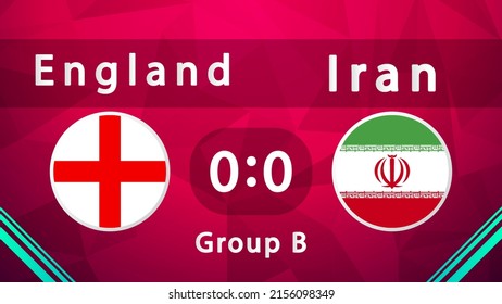 England vs Iran , Football 2022, Group A. Football Tournament, Football Cup, Background Design Template, Vector Illustration ,2022 competition vector design, Soccer