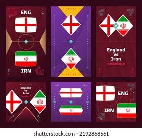 England vs Iran Match. World Football Qatar, cup  2022 vertical and square banner set for social media. 2022 Football infographic. Group Stage. Vector illustration announcement.