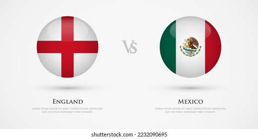 England vs Mexico country flags template. The concept for game, competition, relations, friendship, cooperation, versus.