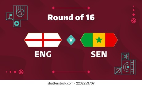 england vs senegal playoff round of 16 match Football 2022. 2022 World Football cup championship match versus teams intro sport background, championship competition poster, vector illustration.