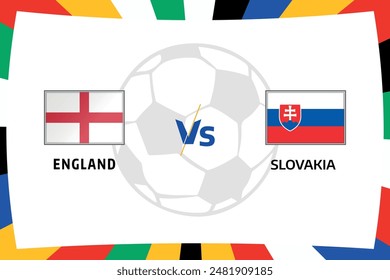 England vs Slovakia in Football Competition. Rival flags of both teams Flag with Isolated white Bakground and Football.Editable EPS file.Victor Graphics template for Social Media Post Banners.