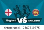 England VS Sri Lanka , Sri Lanka Vs England cricket match , Cricket match concept with creative illustration.eps