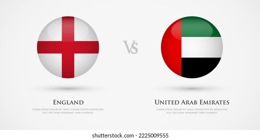 England vs United Arab Emirates country flags template. The concept for game, competition, relations, friendship, cooperation, versus.
