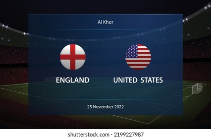 England vs United States. Football scoreboard broadcast graphic soccer template