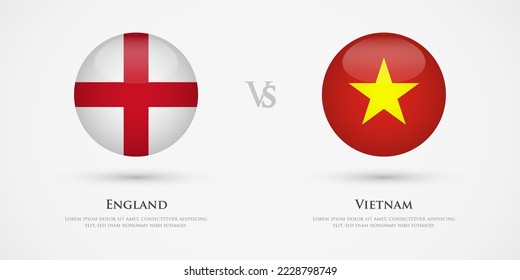 England vs Vietnam country flags template. The concept for game, competition, relations, friendship, cooperation, versus.
