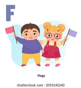 English alphabet with cartoon cute children illustrations. Kids learning material. Letter F. Cute boy and girl are holding flags in their hands..
