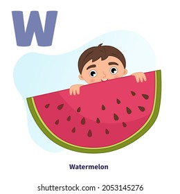 English alphabet with cartoon cute children illustrations. Kids learning material. Letter W. Cute boy and  big watermelon

