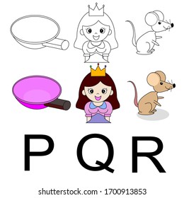 English alphabet ,P,Q,R pan queen and rat.