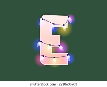 English alphabet vector illustration. Type with glowing Christmas lights and bulbs. Celebrational letters for decoration. Festive set in playful style. Letter E