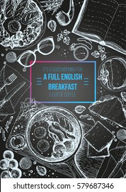 English breakfast top view chalkboard frame. English food menu design. Vintage hand drawn sketch vector illustration.