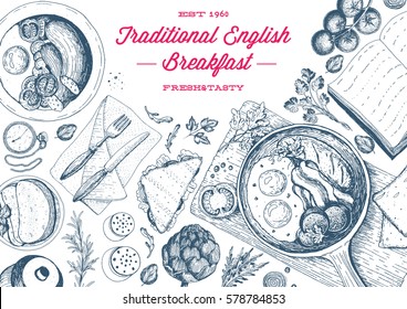 English breakfast top view frame. English food menu design. Vintage hand drawn sketch vector illustration