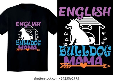 English bulldog Mama t shirt design