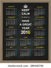 English calendar for year 2016, keep calm and have a great year 2016, week starts on Monday, vector illustration